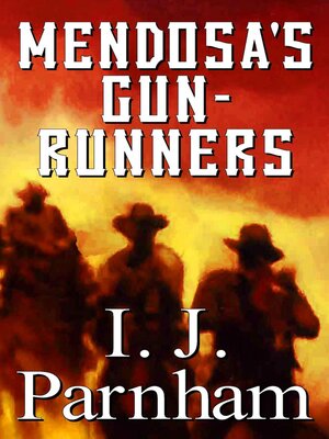 cover image of Mendosa's Gun-runners